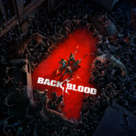 Back 4 Blood liberó su Open Beta: características y fechas para jugar el nuevo shooter de zombis